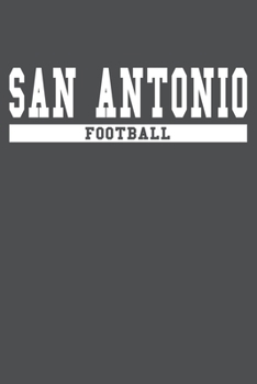 Paperback San Antonio Football: American Campus Sport Lined Journal Notebook Book