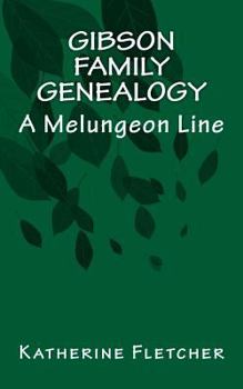 Paperback Gibson Family Genealogy: A Melungeon Line Book