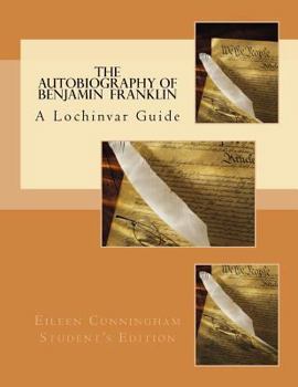 Paperback The Autobiography of Ben Franklin: A Lochinvar Guide Book