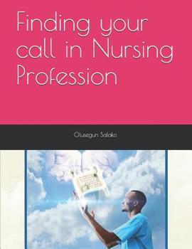 Paperback Finding your call in Nursing Profession Book