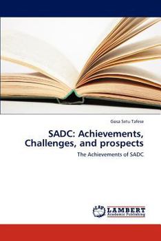 Paperback Sadc: Achievements, Challenges, and Prospects Book