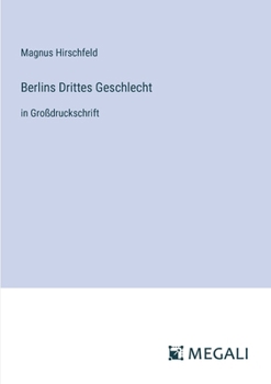 Paperback Berlins Drittes Geschlecht: in Großdruckschrift [German] Book