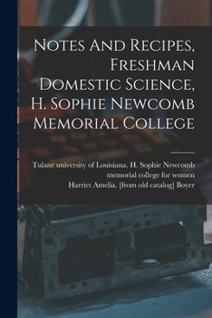 Paperback Notes And Recipes, Freshman Domestic Science, H. Sophie Newcomb Memorial College Book