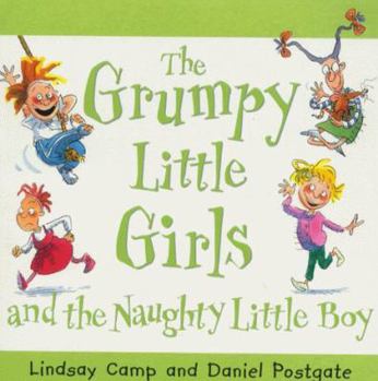 Paperback Grumpy Little Girls and the Naughty Little Boy Book