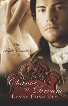 A Chance to Dream - Book #2 of the Triple Countess