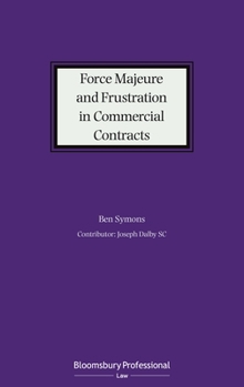 Hardcover Force Majeure and Frustration in Commercial Contracts Book