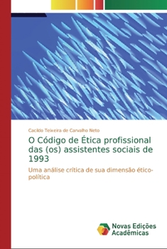 Paperback O Código de Ética profissional das (os) assistentes sociais de 1993 [Portuguese] Book