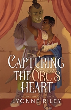 Paperback Capturing the Orc's Heart Book