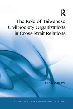 Paperback The Role of Taiwanese Civil Society Organizations in Cross-Strait Relations Book