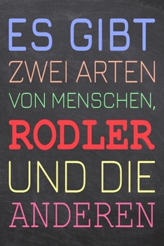 Es gibt zwei Arten von Menschen, Rodler und die Anderen: Rodler Punktraster Notizbuch, Notizheft oder Schreibheft | 110  Seiten | Büro Equipment & ... Weihnachten oder Geburtstag (German Edition)