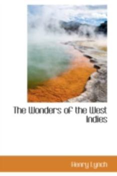 Paperback The Wonders of the West Indies Book