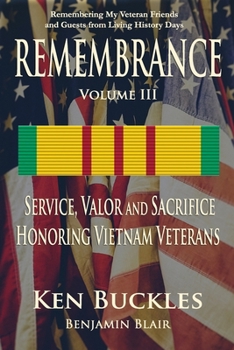 Paperback REMEMBRANCE Volume III: Remembering My Veteran Friends and Guests from Living History Days Book