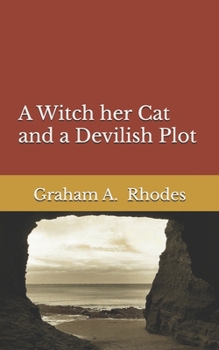 Paperback A Witch, Her Cat and a Devilish Plot Book