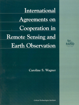 Paperback International Agreements on Cooperation in Remote Sensing and Earth Observation (1998): Mr-972-Ostp Book