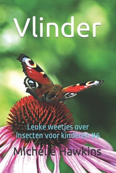 Paperback Vlinder: Leuke weetjes over insecten voor kinderen #6 [Dutch] Book