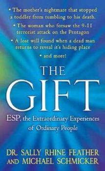 Paperback The Gift: ESP, the Extraordinary Experiences of Ordinary People Book