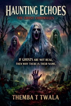 Paperback Haunting Echoes: The Ghost Chronicles Book