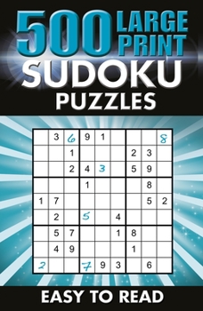 Paperback 500 Large Print Sudoku Puzzles: Easy to Read Book