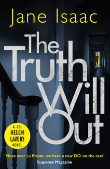 The Truth Will Out - Book #2 of the DCI Helen Lavery