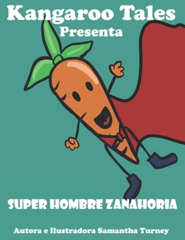 Paperback Súper Zanahoria Hombre: Orígenes [Spanish] Book