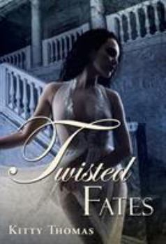 Twisted Fates - Book #5 of the Pleasure House