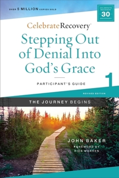 Paperback Stepping Out of Denial Into God's Grace Participant's Guide 1: A Recovery Program Based on Eight Principles from the Beatitudes Book