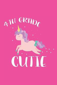 4th Grade Cutie: Back To School Unicorn Composition Notebook For Fourth Grade Girls