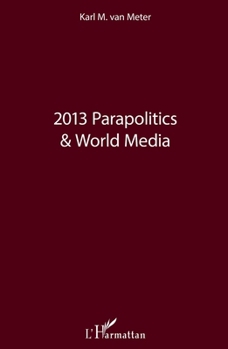 Paperback 2013 Parapolitics & World Media [French] Book