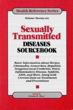 Hardcover Sexually Transmitted Diseases: Basic Information about Herpes, Chlamydia, Gonorrhea, Hepatitis, Nongonoccocal Urethritis, Pelvic Inflammatory Disease Book