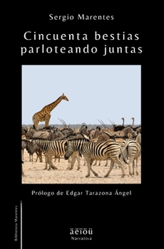 Paperback Cincuenta bestias parloteando juntas [Spanish] Book