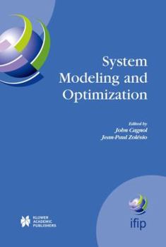 Paperback System Modeling and Optimization: Proceedings of the 21st Ifip Tc7 Conference Held in July 21st - 25th, 2003, Sophia Antipolis, France Book