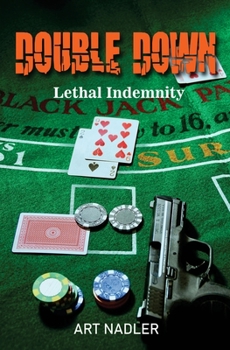 Paperback Double Down: Lethal Indemnity - Expanded Distribution Version Book