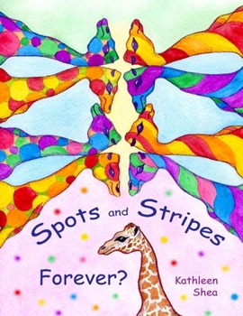 Paperback Spots and Stripes ... Forever? Book