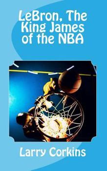 Paperback LeBron, The King James of the NBA Book