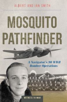 Paperback Mosquito Pathfinder: A Navigator's 90 WWII Bomber Operations Book