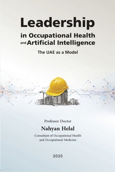 Paperback Leadership in Occupational Health and Artificial Intelligence: The UAE as a Model Book