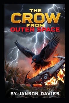 The Crow from Outer Space: A First-Contact Crow Sci-Fi Novel