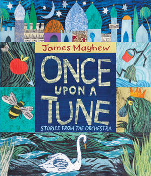 Hardcover Once Upon a Tune: Stories from the Orchestra Book
