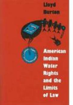 Hardcover American Indian Water Rights and the Limits of Law Book