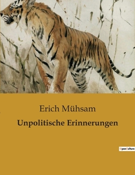 Paperback Unpolitische Erinnerungen [German] Book