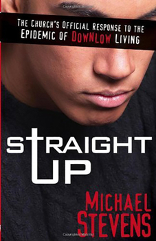 Paperback Straight Up: The Church's Official Response to the Epidemic of Downlow Living Book