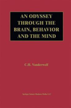 Paperback An Odyssey Through the Brain, Behavior and the Mind Book