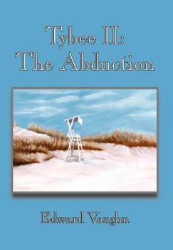 Hardcover Tybee II: The Abduction Book