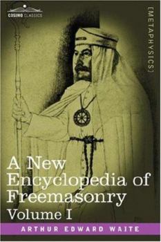 Paperback A New Encyclopedia of Freemasonry, Volume I Book