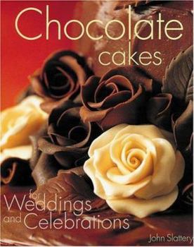 Hardcover Chocolate Cakes for Weddings and Celebrations Book