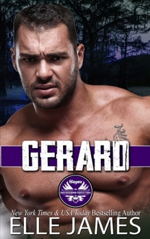 Gerard - Book #2 of the Bayou Brotherhood Protectors