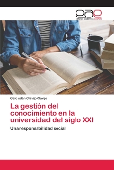 Paperback La gestión del conocimiento en la universidad del siglo XXI [Spanish] Book