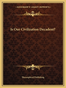 Paperback Is Our Civilization Decadent? Book