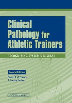 Hardcover Clinical Pathology for Athletic Trainers: Recognizing Systemic Disease Book