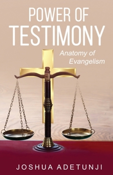 Paperback Power of Testimony: Anatomy of Evangelism Book